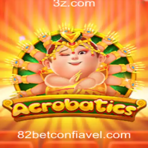 Tudo sobre o jogo Acrobatics e sua relação com 82bet win e confiável